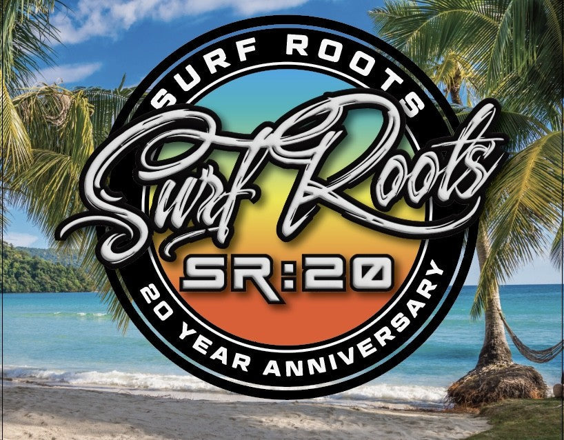 Surf Roots 20 Year Anniversary!